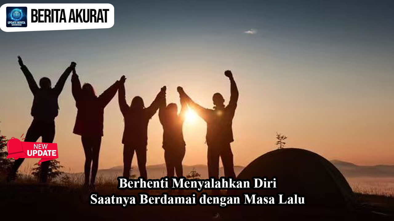 Menyalahkan Diri, Saatnya Berdamai dengan Masa Lalu