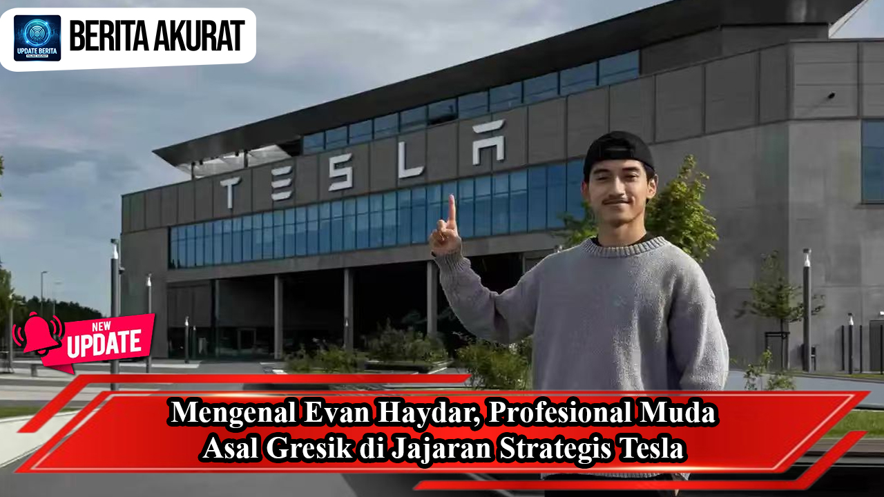 Mengenal Evan Haydar, Profesional Muda Asal Gresik di Jajaran Strategis Tesla