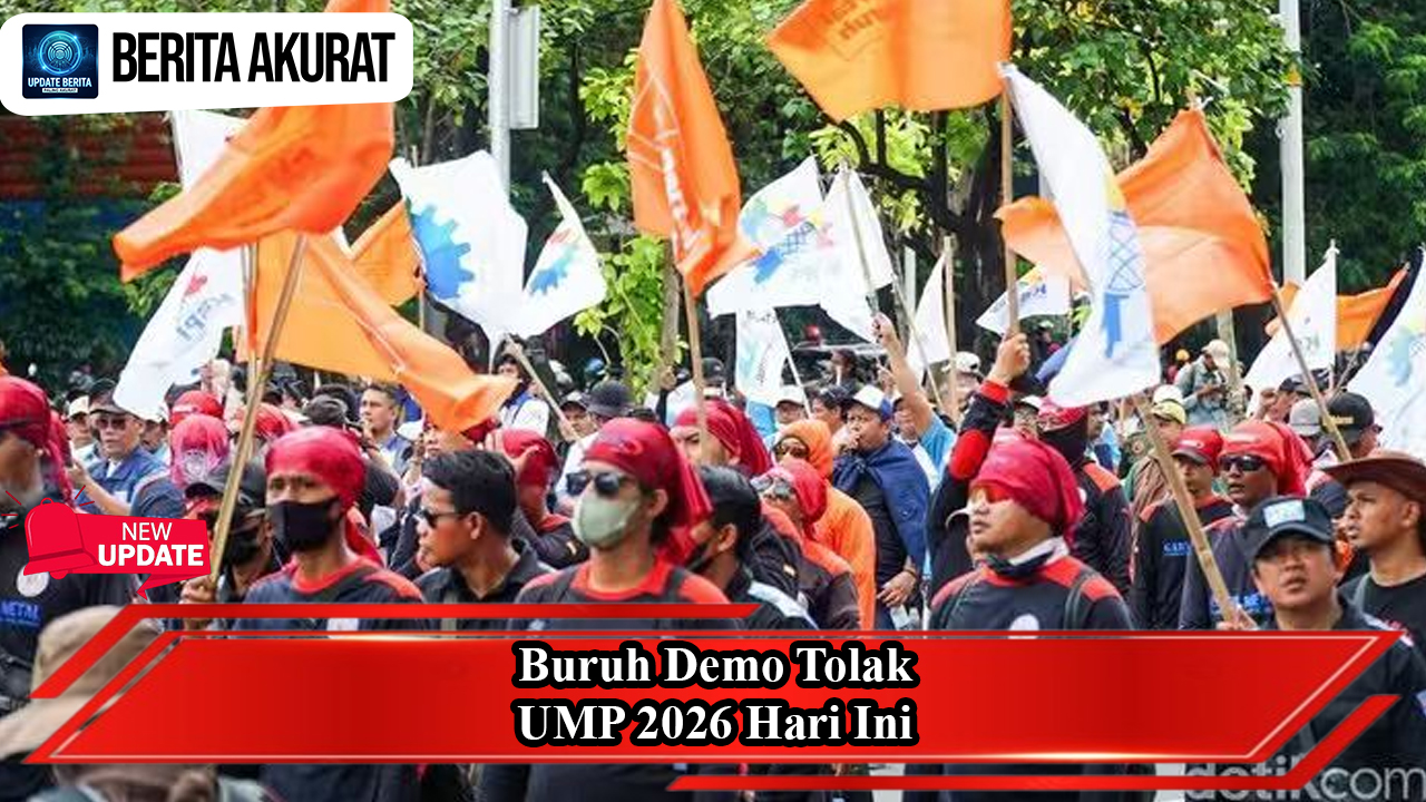Buruh Demo Tolak UMP 2026 Hari Ini