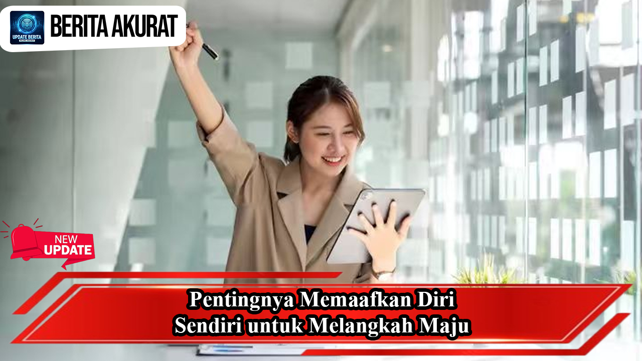 Pentingnya Memaafkan Diri Sendiri untuk Melangkah Maju