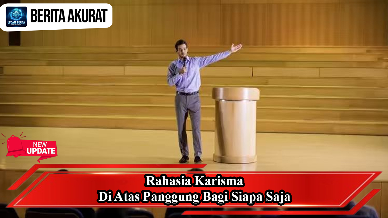 Rahasia Karisma di Atas Panggung Bagi Siapa Saja