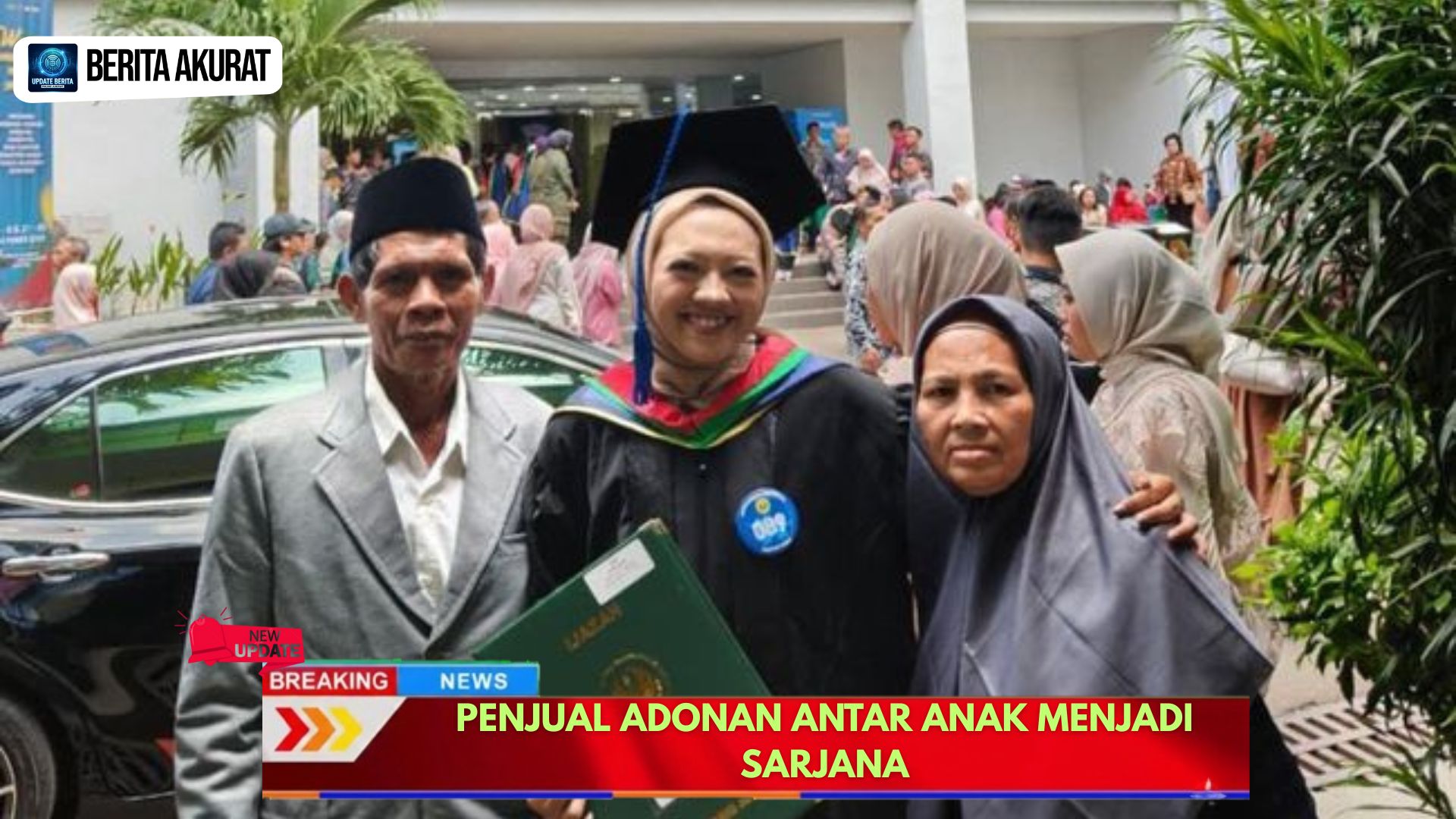 Penjual Adonan Antar Anak Menjadi Sarjana