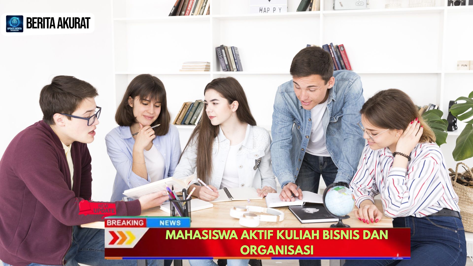 Mahasiswa Aktif Kuliah Bisnis dan Organisasi