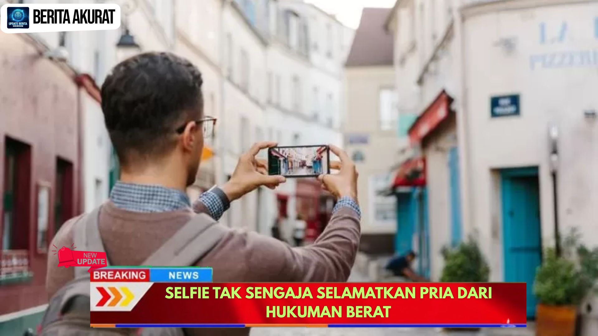 Selfie Tak Sengaja Selamatkan Pria dari Hukuman Berat