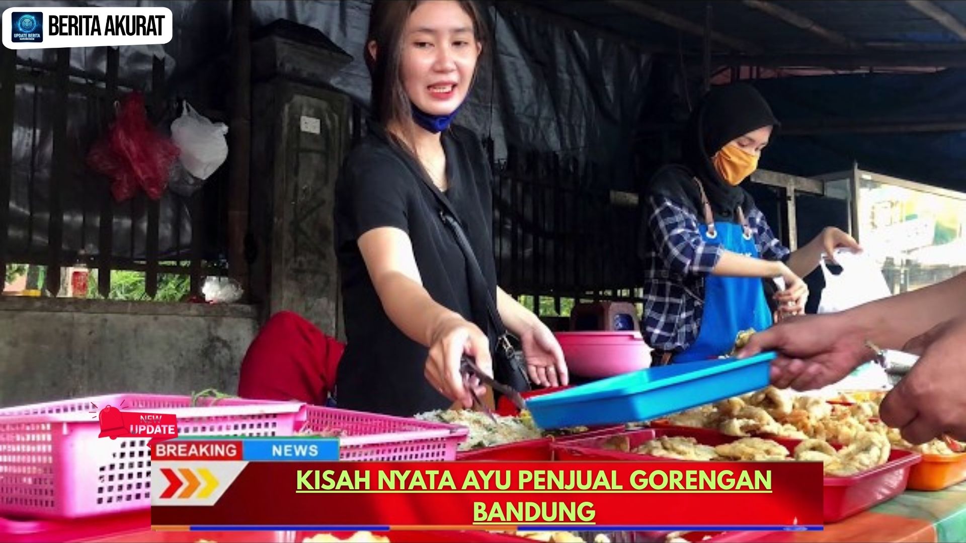 Kisah Nyata Ayu Penjual Gorengan Bandung