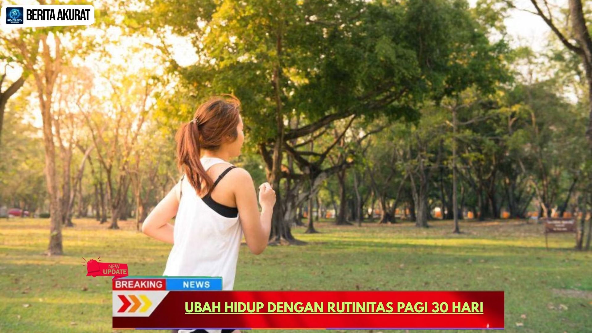 Ubah Hidup dengan Rutinitas Pagi 30 Hari