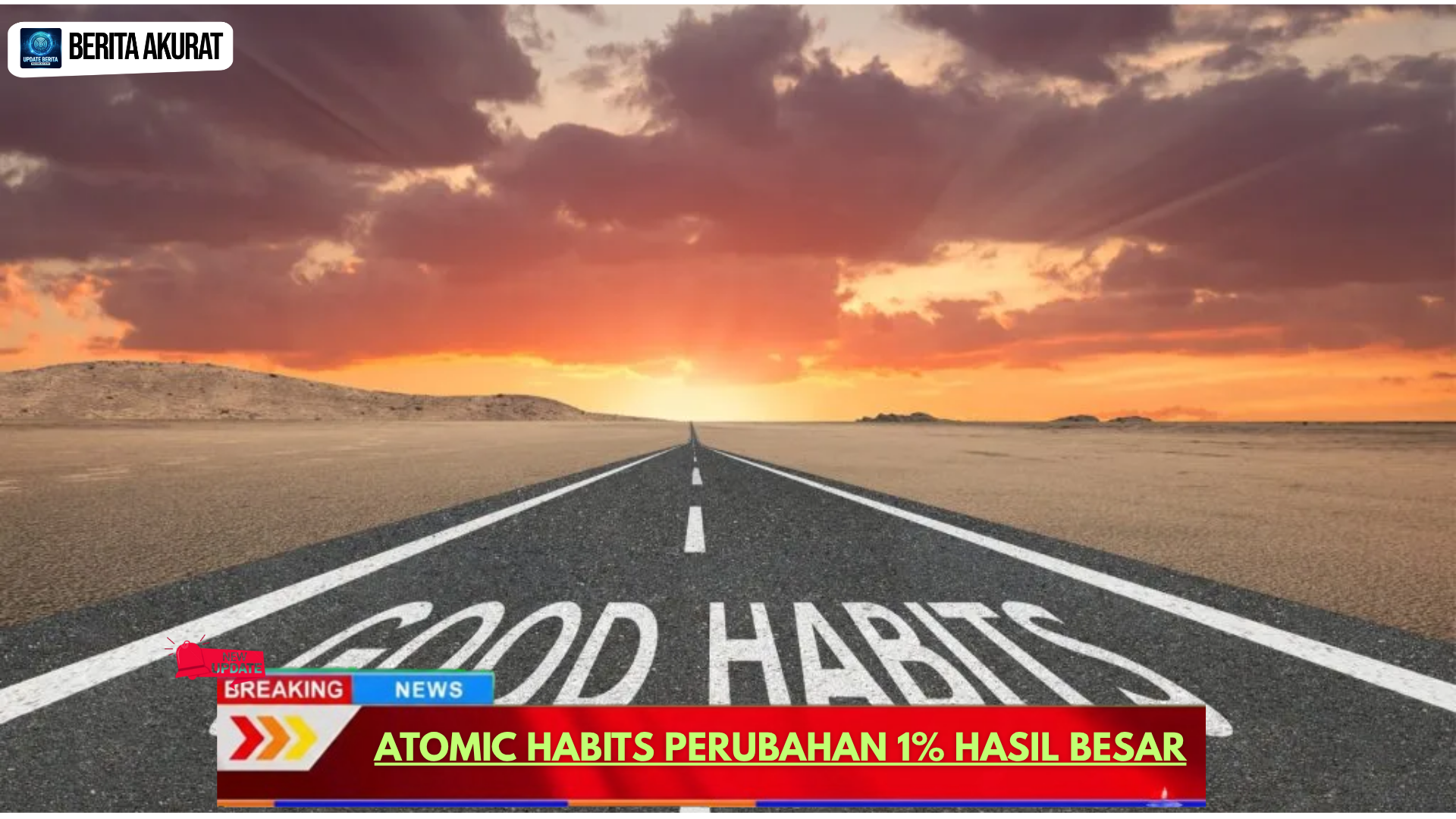 Atomic Habits Perubahan 1% Hasil Besar