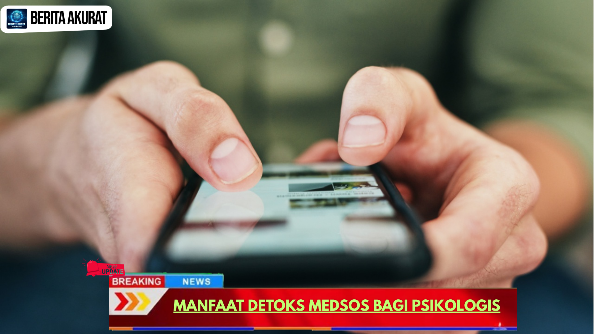 Manfaat Detoks Medsos Bagi Psikologis
